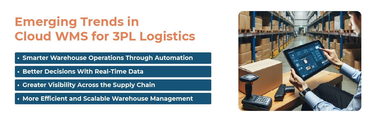 Emerging trends in cloud WMS for 3PL logistics including automation and real-time data