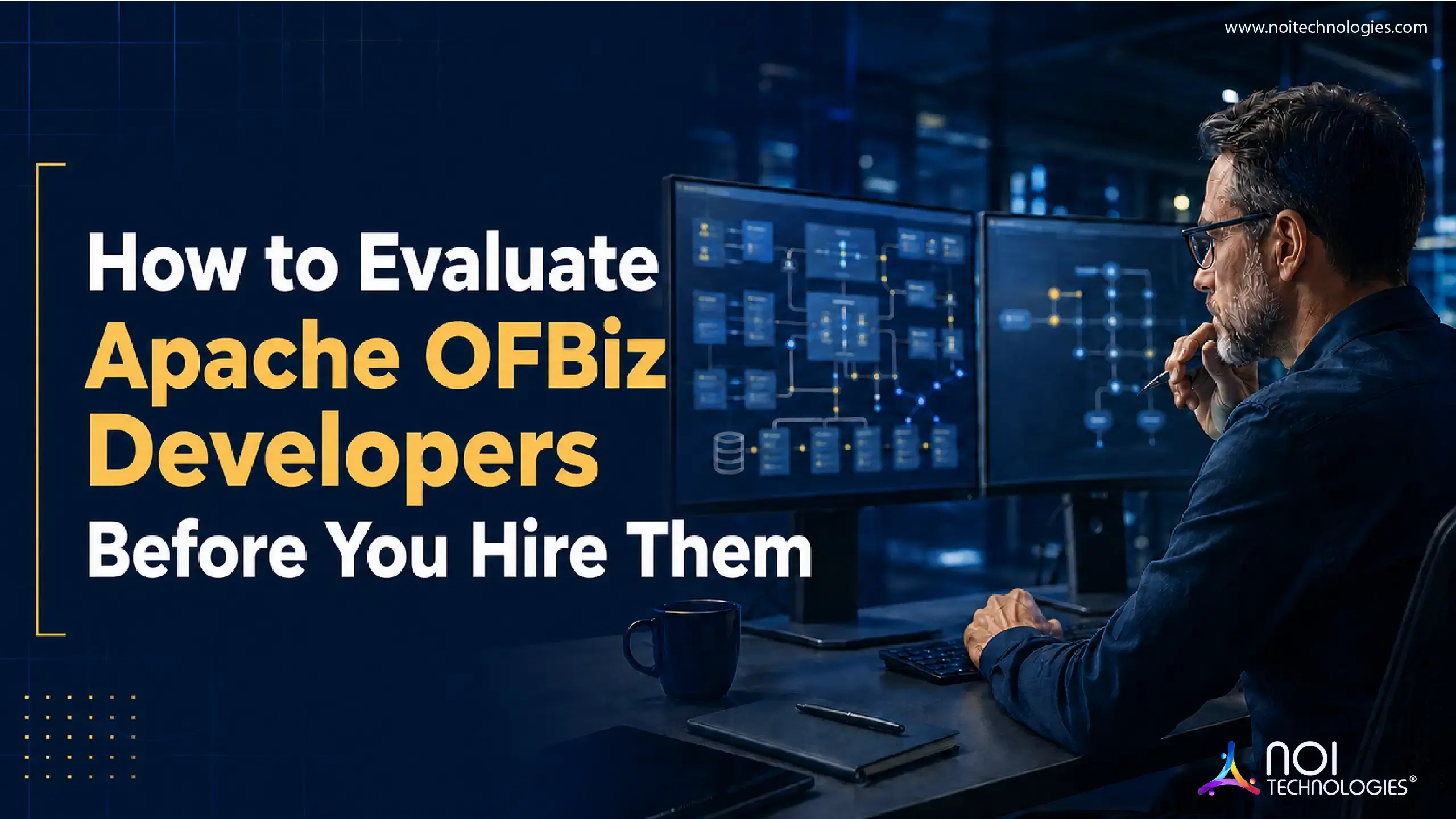 How to Evaluate Apache OFBiz Developers Before You Hire Them