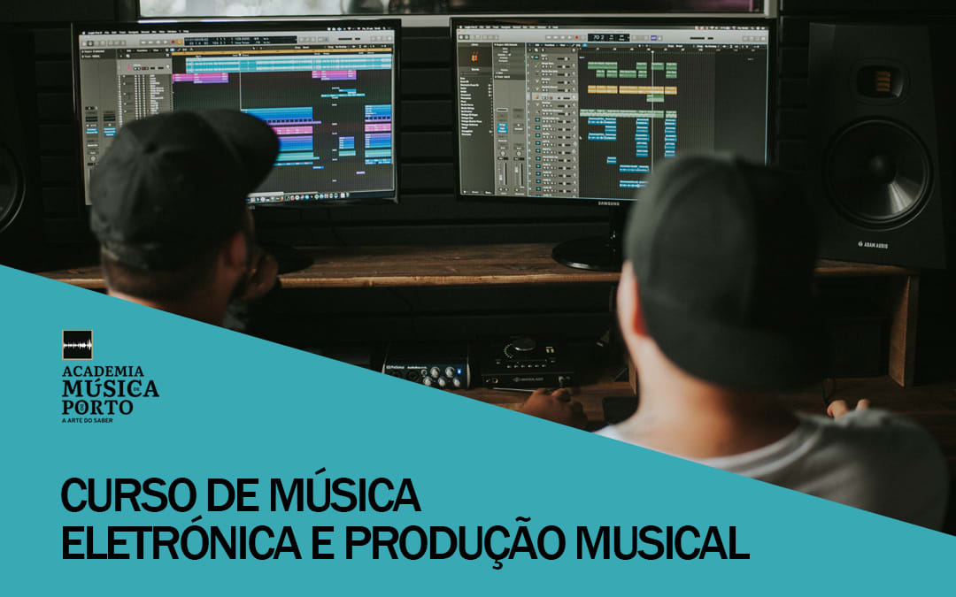 Curso de Música Eletrónica e Produção Musical | Academia de Música do Porto