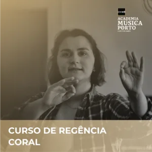 Curso de Regência Coral | Academia de Música do Porto