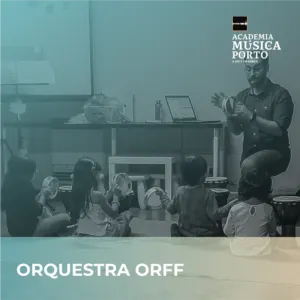 Orquestra Orff | Academia de Música do Porto