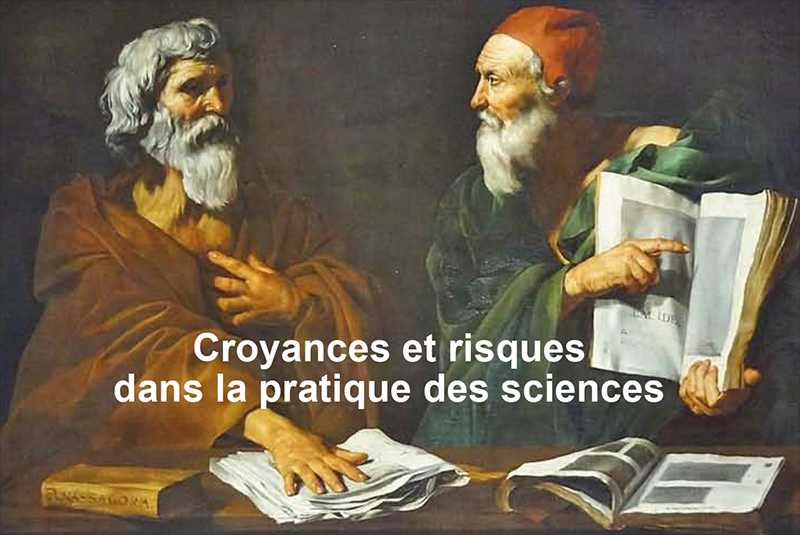 Croyances et risques dans la pratique des sciences