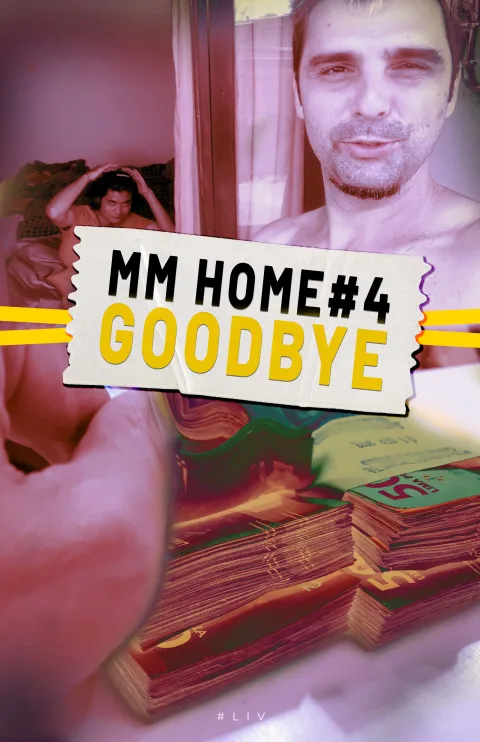 Goodbye MM HOME#4