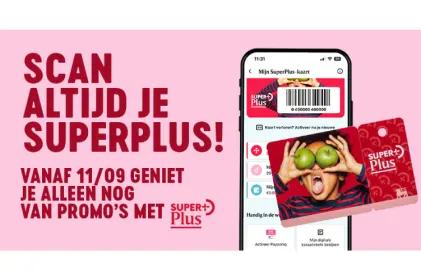 SCAN ALTIJD JE SUPERPLUS!