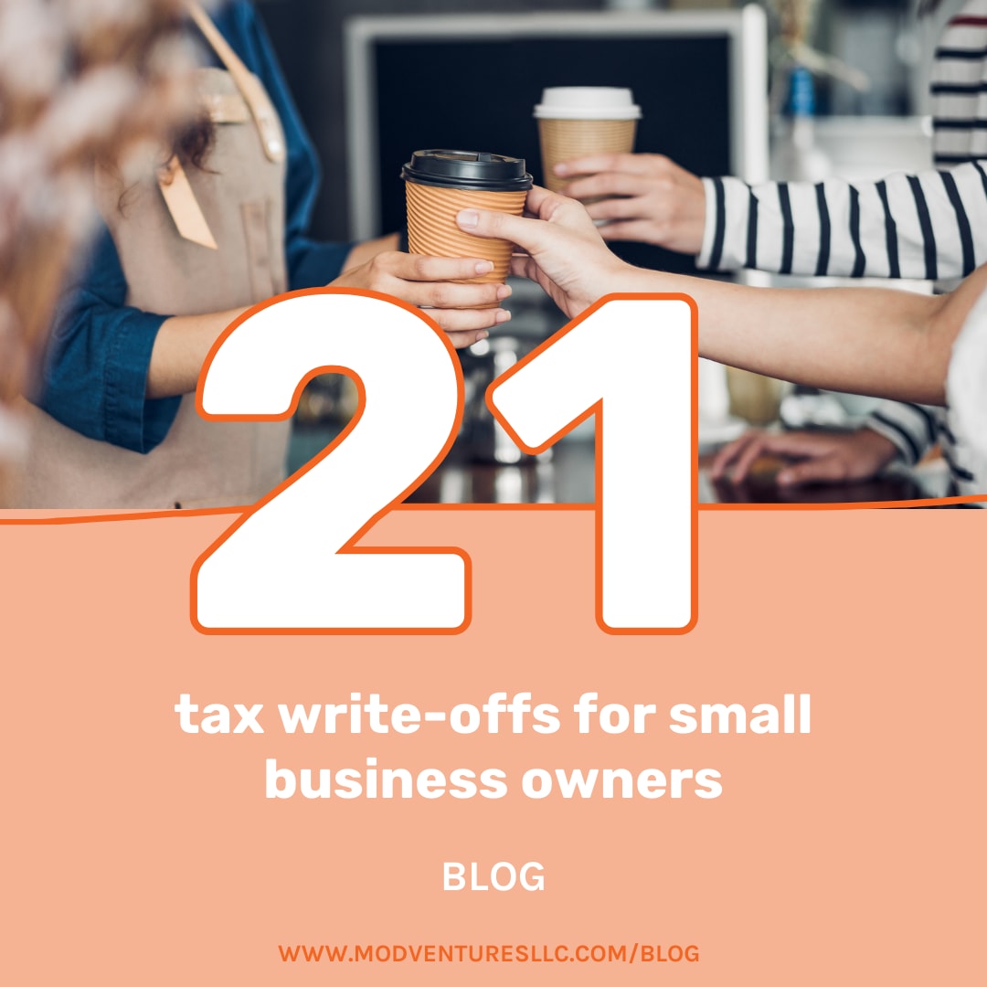 Premium Write Off 21 Tax Write-Offs for Small Business Owners | MOD Ventures, LLC