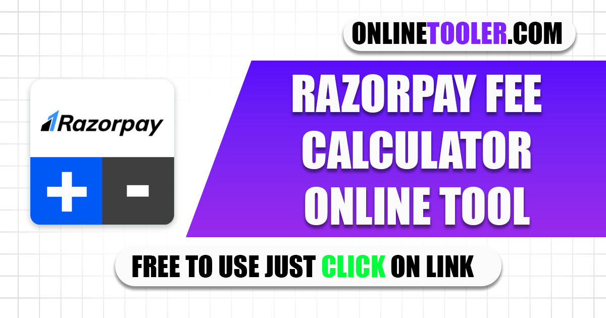 Razorpay Fee Calculator Online Instantly Calculate Your Charges | online Tooler