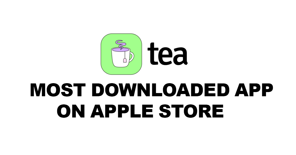 Forget ChatGPT ‘Tea’ Is Now the No.1 App on iPhones