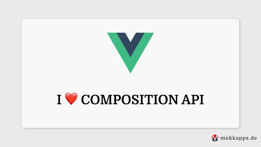 Why I Love Vue 3's Composition API Image