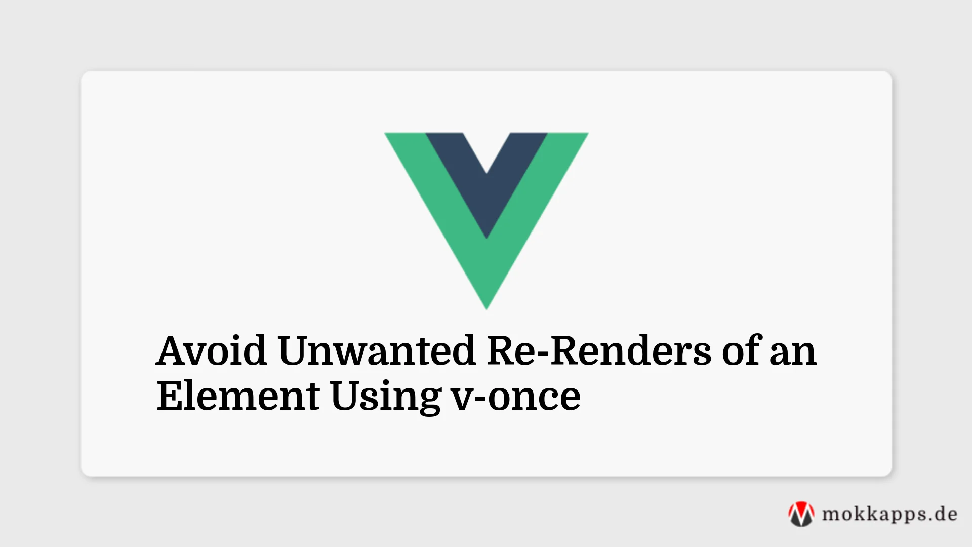 Avoid Unwanted Re-Renders of an Element Using v-once Image