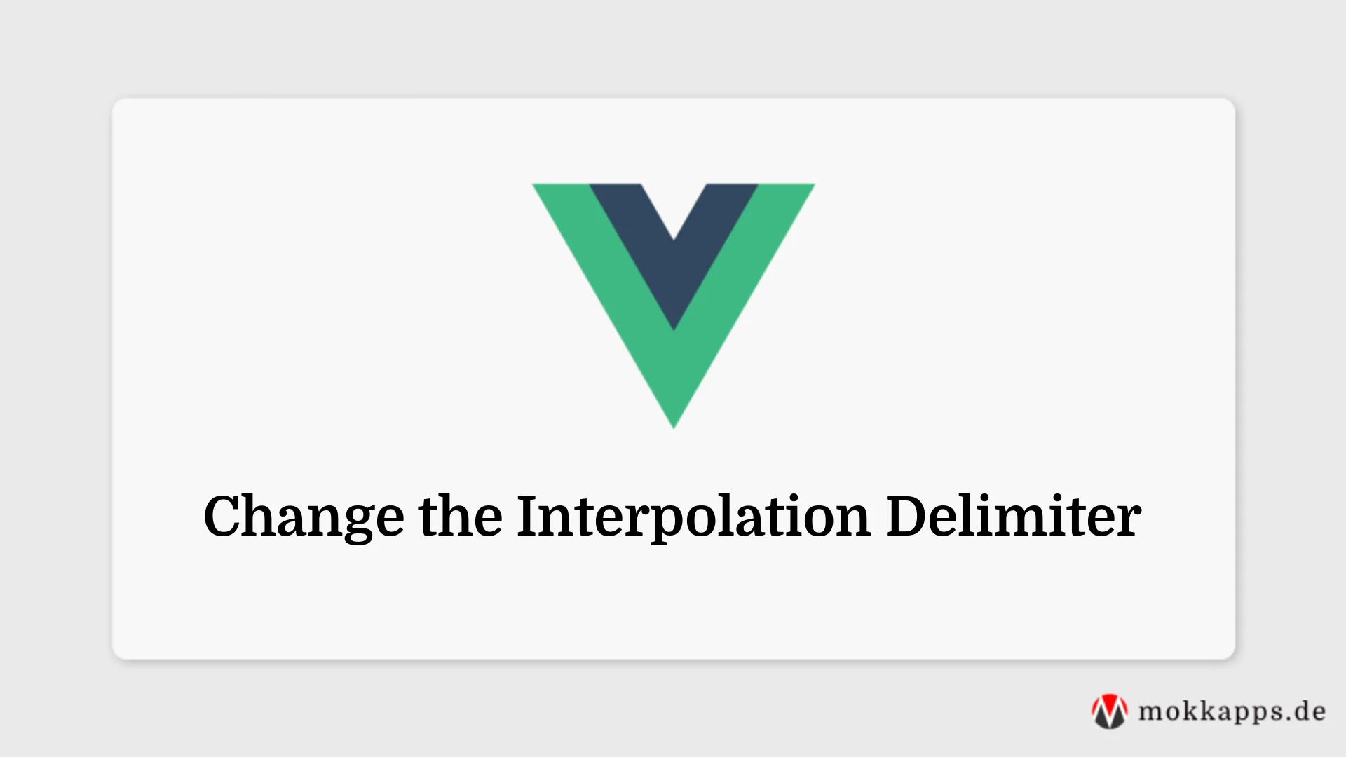 Change the Interpolation Delimiter Image