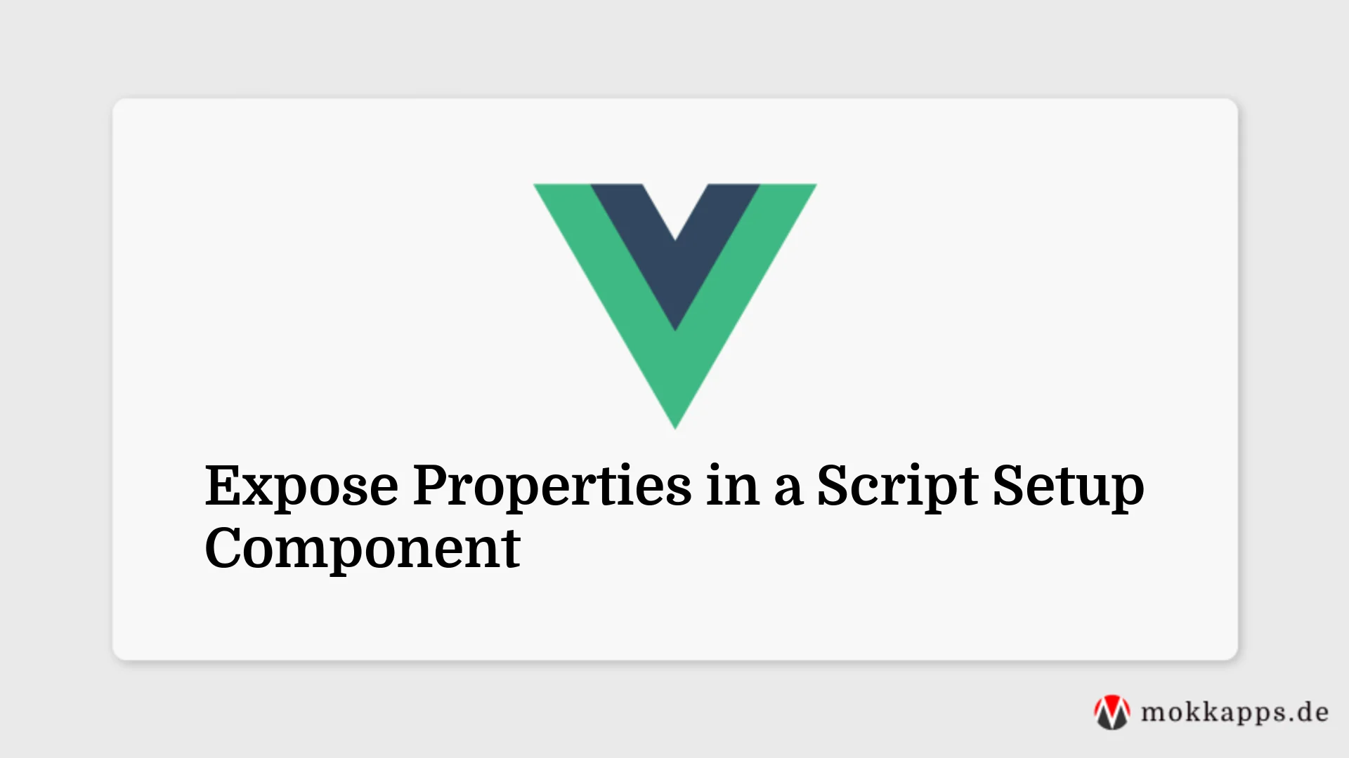 Expose Properties in a Script Setup Component Image