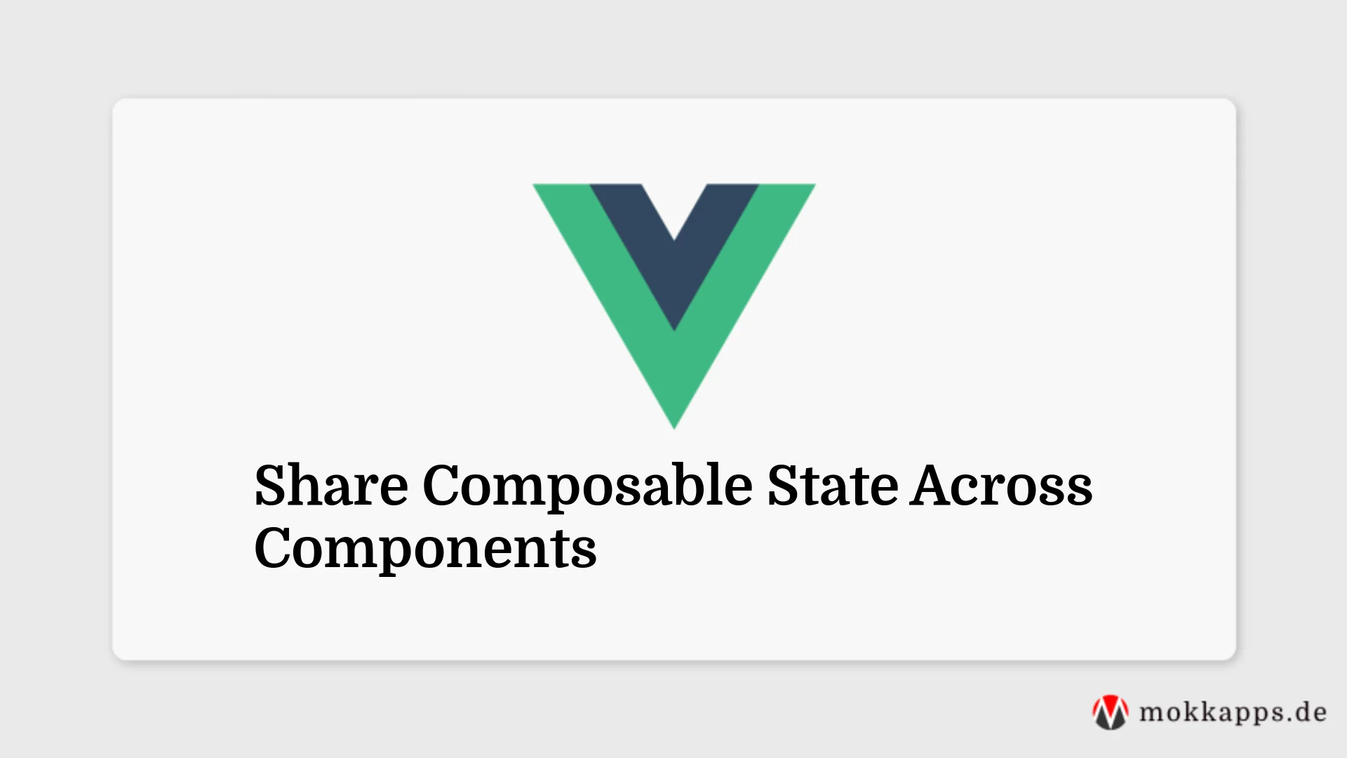 Share Composable State Across Components Image