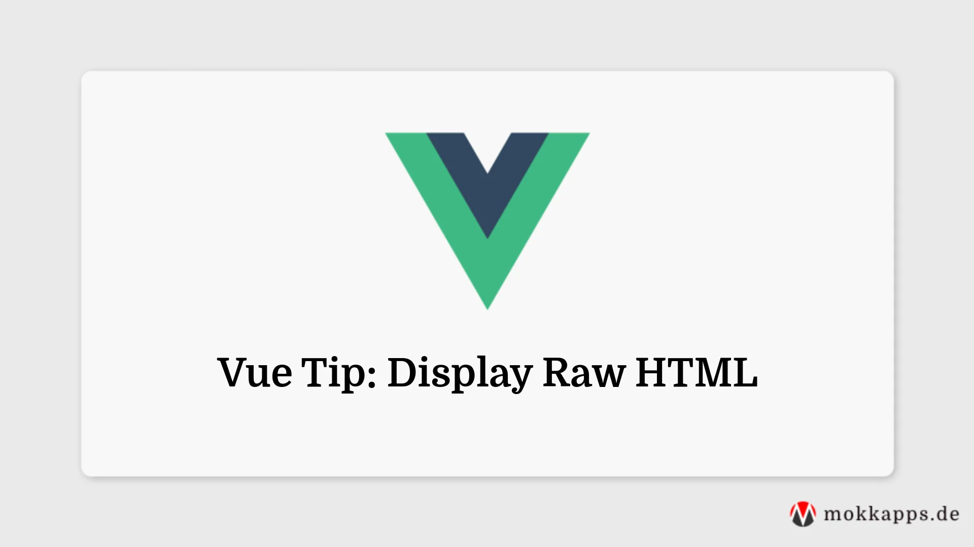 Vue Tip: Display Raw HTML Image