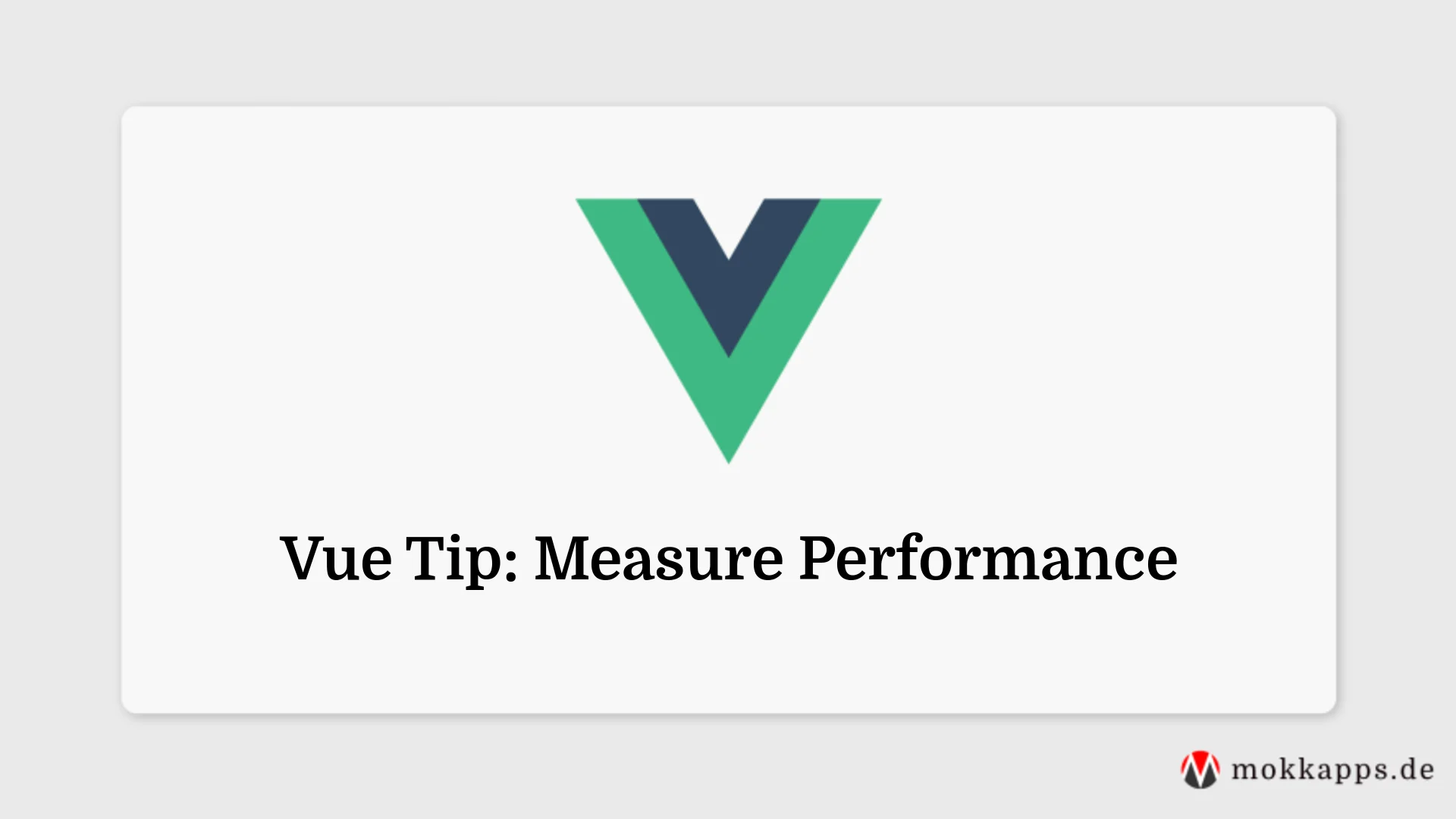 Vue Tip: Measure Performance Image