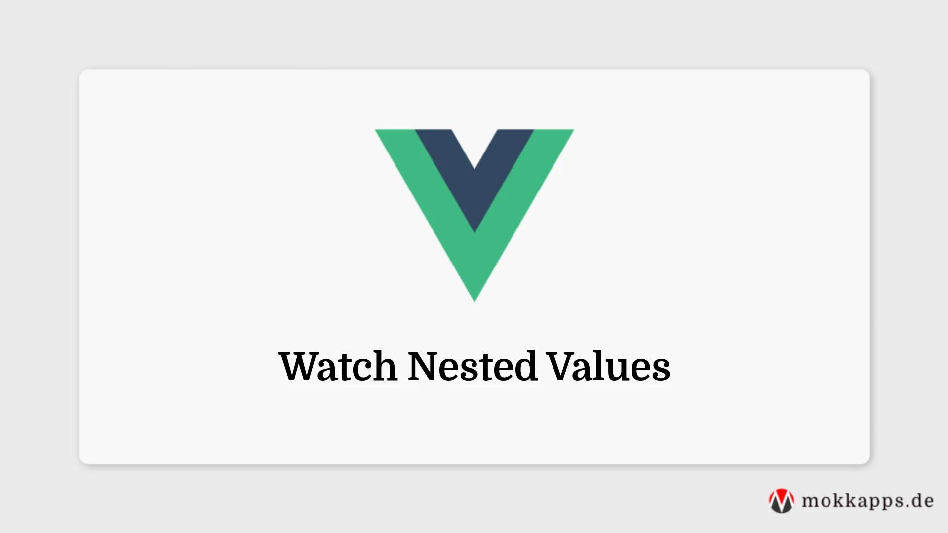 Watch Nested Values Image