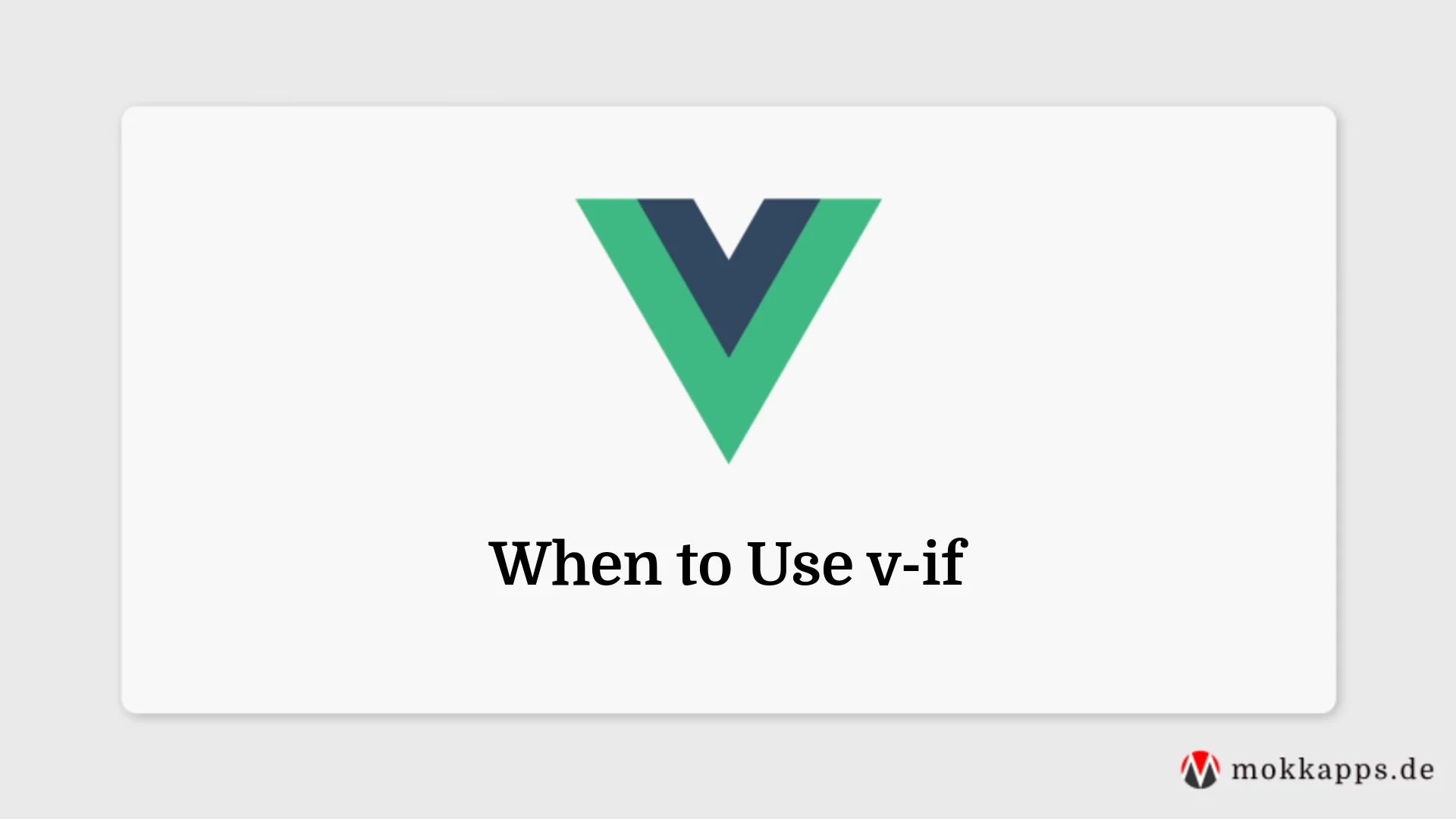 When to Use v-if Image