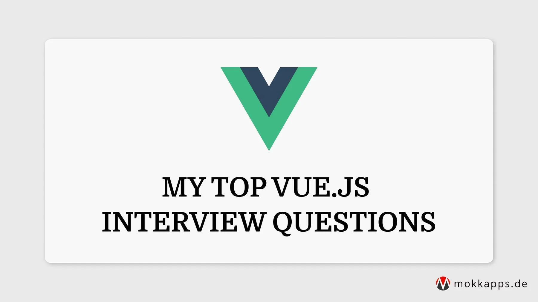 My Top Vue.js Interview Questions Image
