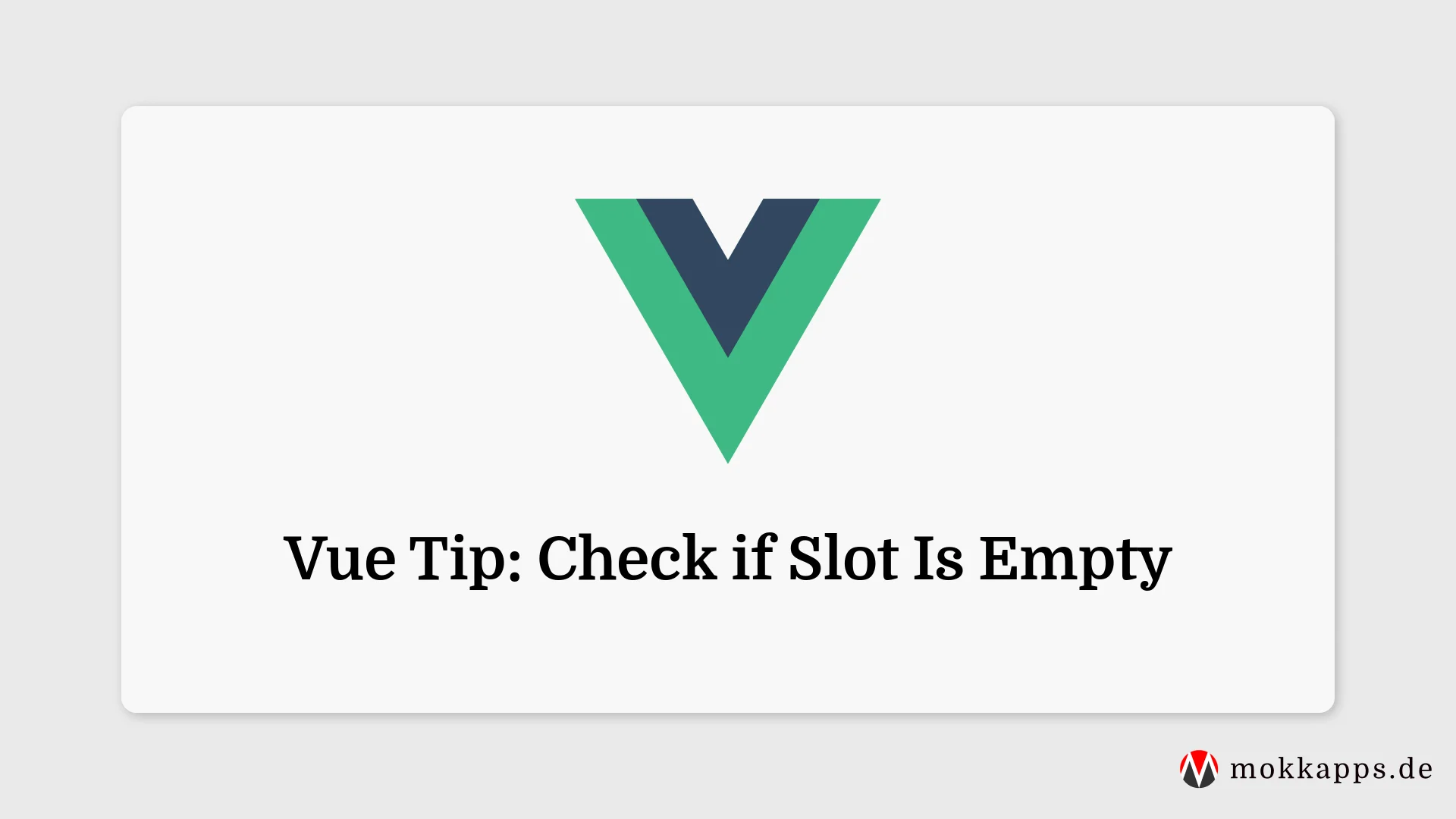 Vue Tip: Check if Slot Is Empty Image