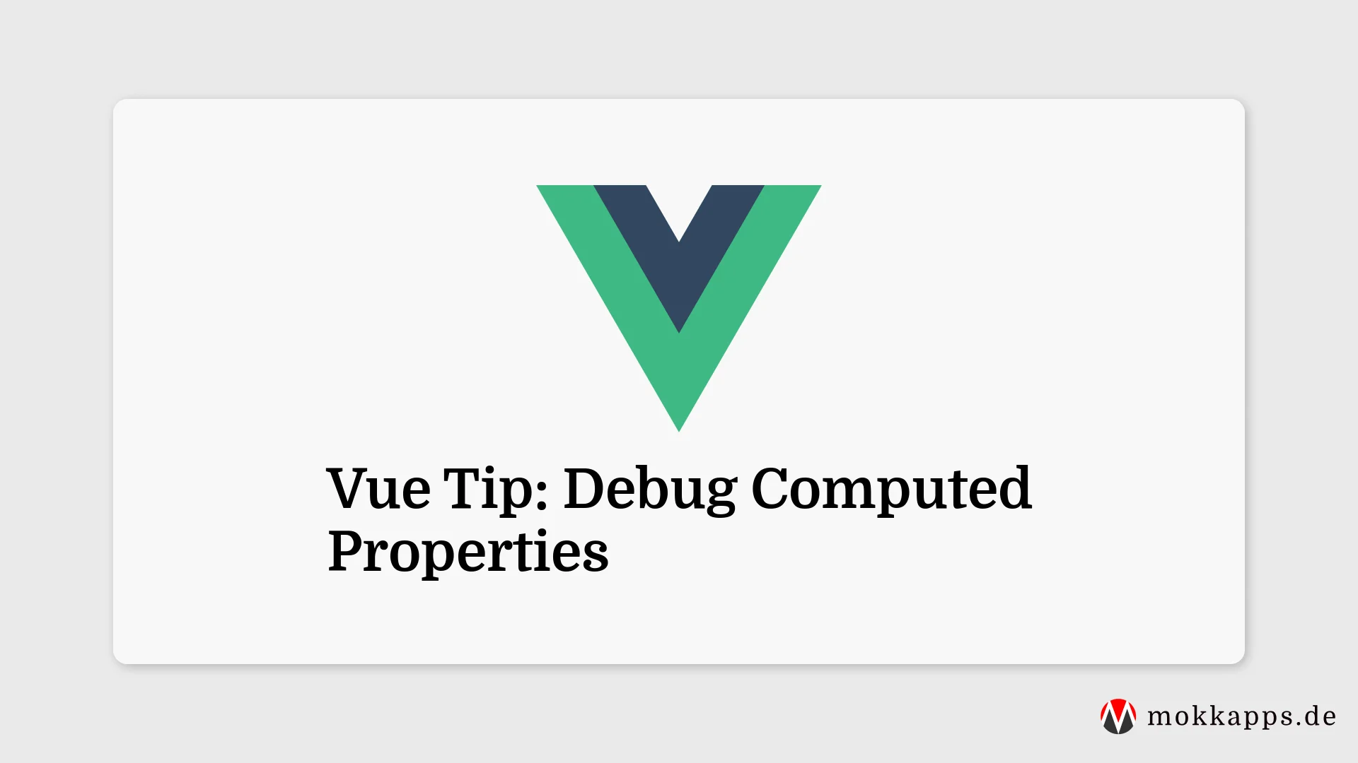 Vue Tip: Debug Computed Properties Image