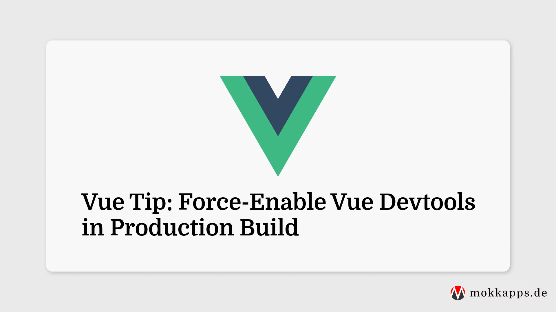 Vue Tip: Force-Enable Vue Devtools in Production Build Image