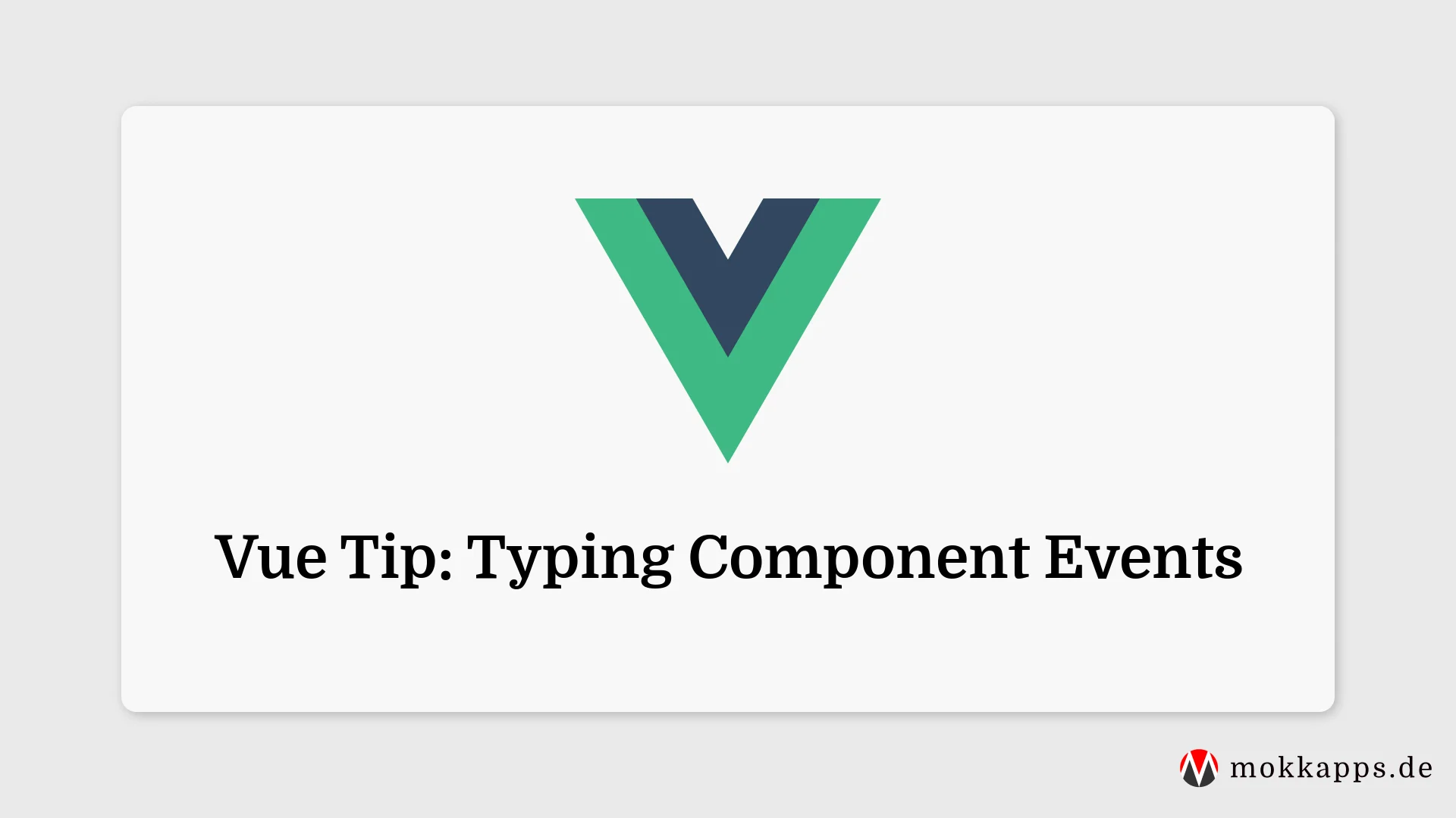 Vue Tip: Typing Component Events Image