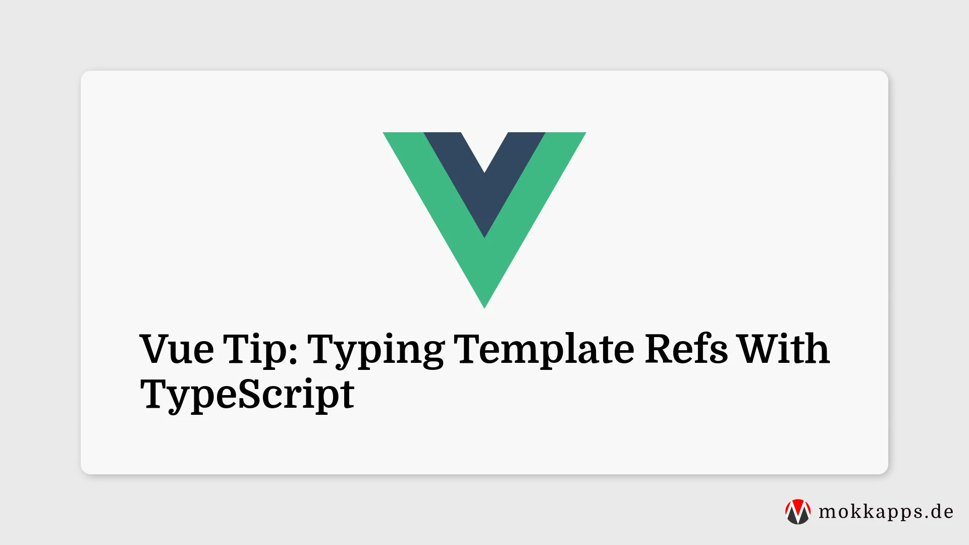 Vue Tip: Typing Template Refs With TypeScript Image