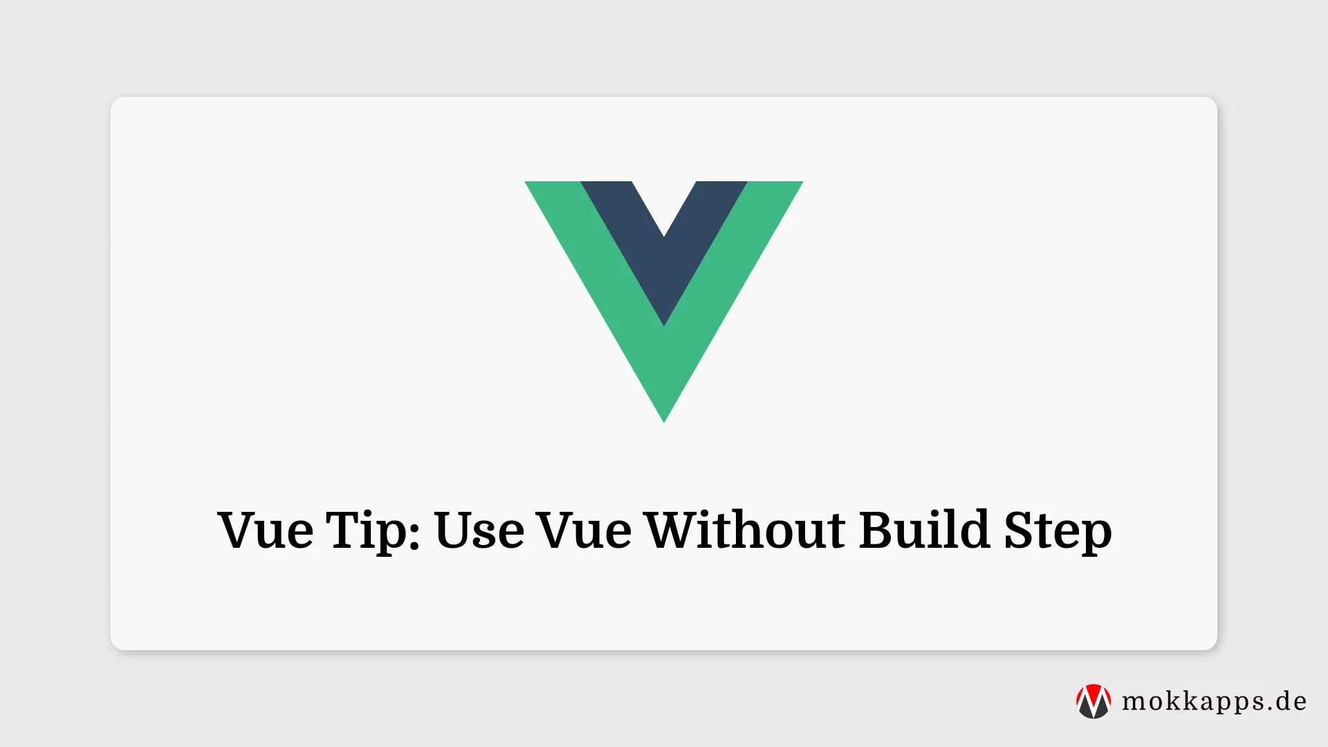 Vue Tip: Use Vue Without Build Step Image