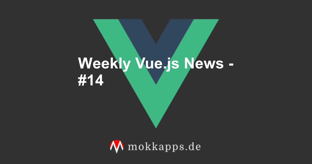 Weekly Vue.js News - #14 Image