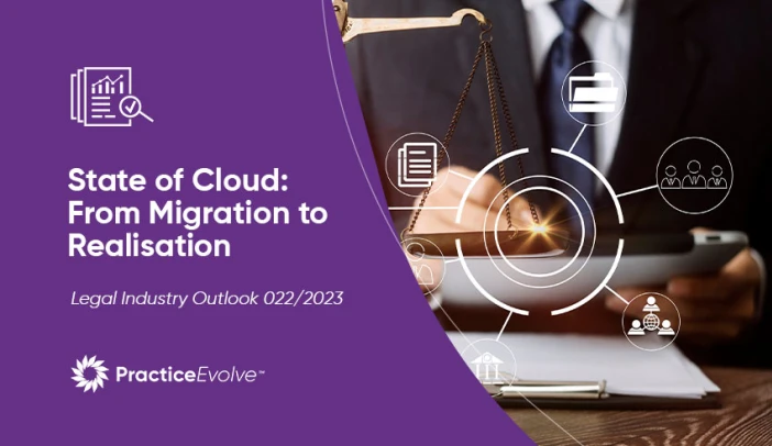 Legal Industry Outlook 2022/23: State of Cloud - from Migration to Realisation