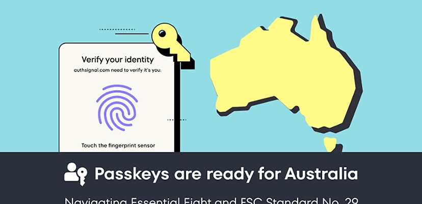 Passkeys are ready to meet Australia's evolving MFA standards: Navigating Essential Eight and FSC Standard No. 29