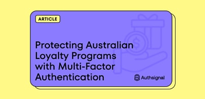 Protecting Australian Loyalty Programs with Multi-factor Authentication