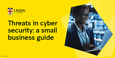 Threats in cyber security: a small business guide 