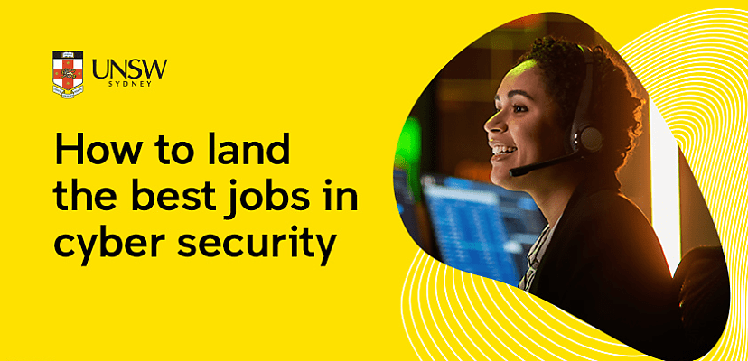How to land the best jobs in cyber security 