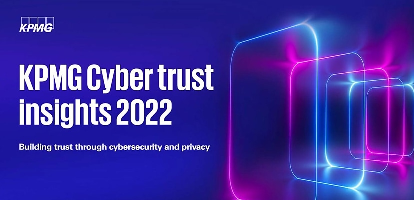 KPMG releases Cyber trust insights 2022 report