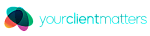 Your Client Matters
