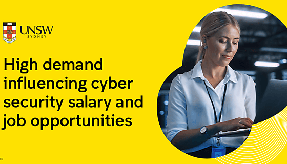 UNSW High demand influencing cyber security salary and job opportunities aldnrd