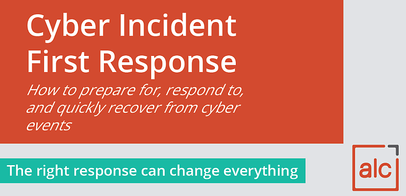 Cyber Security First Responder | Getting it right can change everything