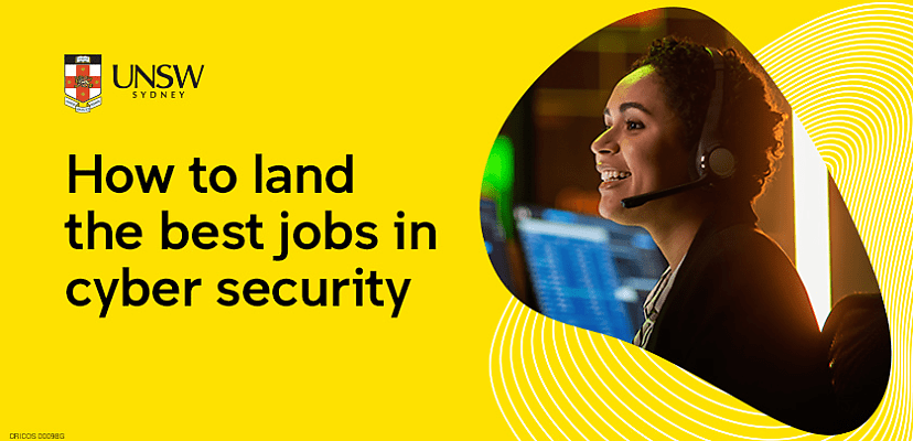 How to land the best jobs in cyber security 