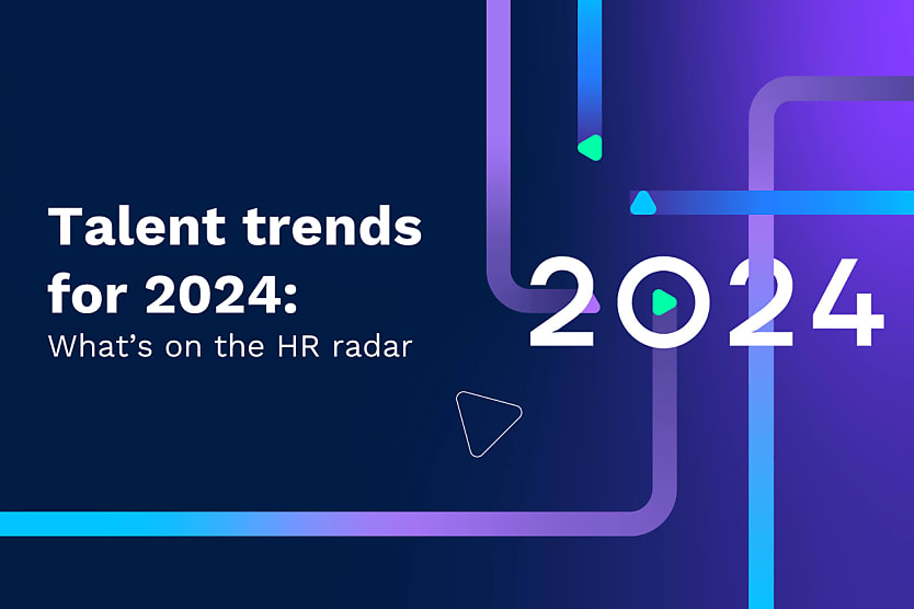Talent Trends For 2024 What S On The Hr Radar