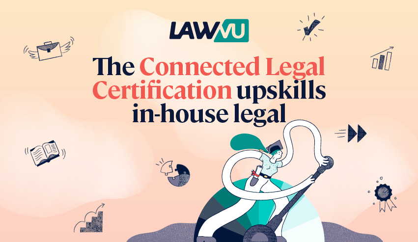 New Connected Legal Certification upskills in-house legal professionals