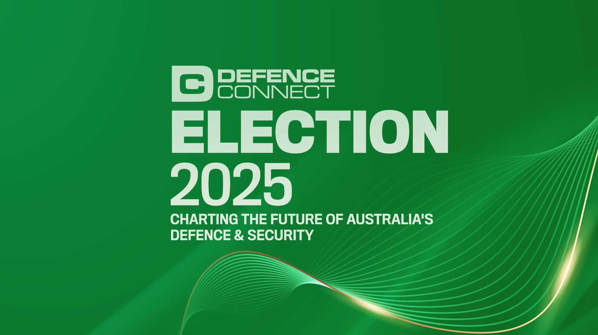 Election 2025: Charting the future of Australia's Defence & Security