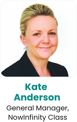 Kate Anderson, General Manager, NowInfinity Class