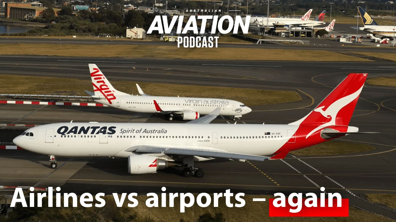 Video Podcast: Airlines v airports – again