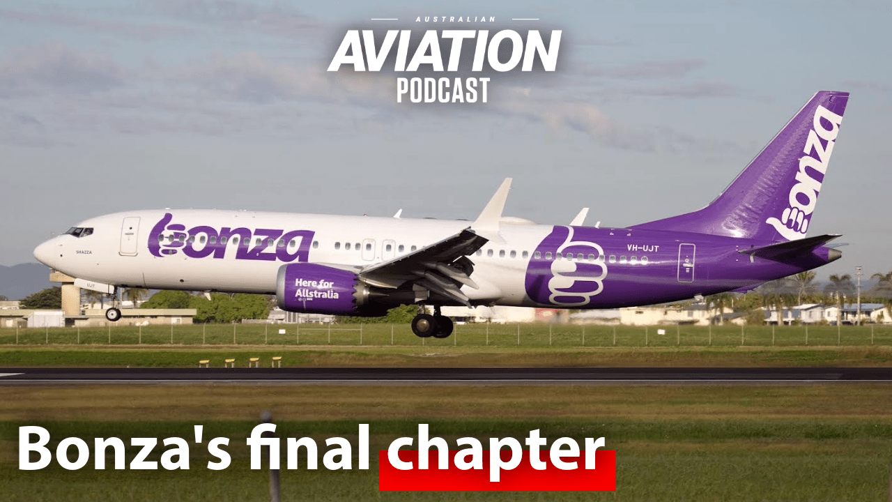 Video Podcast: Bonza’s final chapter – Australian Aviation