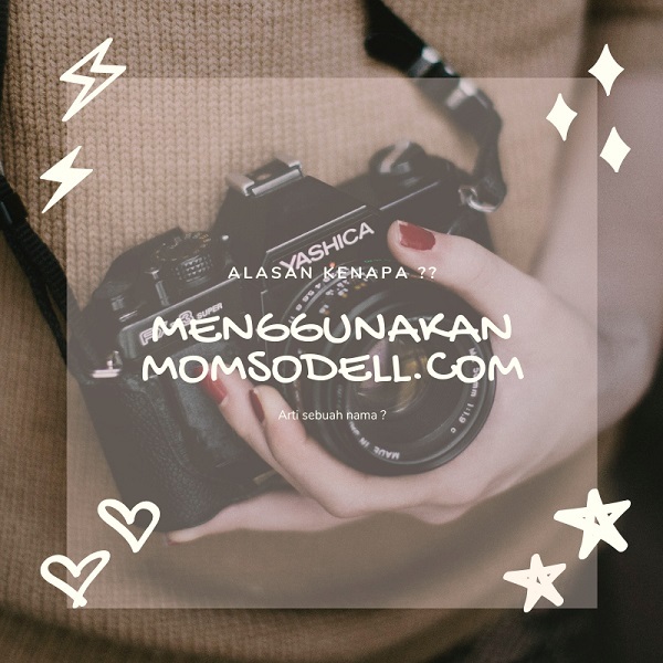 Kenapa Memilih Nama Momsodell.com