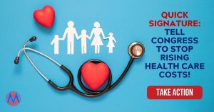 <a href="https://action.momsrising.org/cms/view_by_page_id/52052/?source=action">Quick signature: Tell Congress to stop rising health care costs!</a>