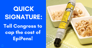 <a href="https://action.momsrising.org/cms/view_by_page_id/36406/?source=action">Quick signature: Tell Congress to cap the cost of EpiPens!</a>