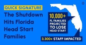 <a href="https://action.momsrising.org/cms/view_by_page_id/54097/?source=action">TAKE ACTION: Protect Head Start in Florida!</a>