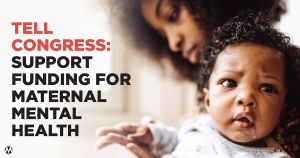 <a href="https://action.momsrising.org/cms/view_by_page_id/41176/?source=action">TELL CONGRESS: It’s time to invest in Black Maternal Mental Health!</a>