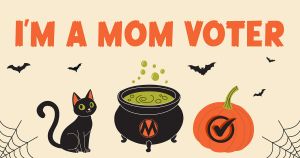<a href="https://action.momsrising.org/cms/view_by_page_id/63521/?source=action">I'M A MOM VOTER!</a>